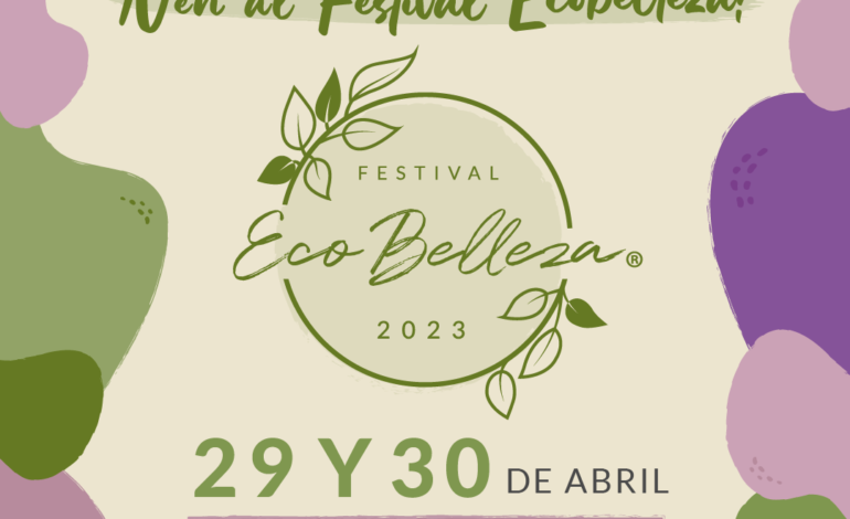  Vuelve el festival Ecobelleza