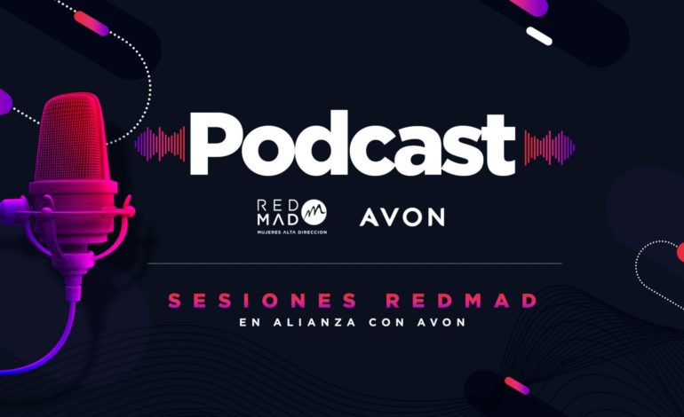  REDMAD y Avon lanzan Podcast