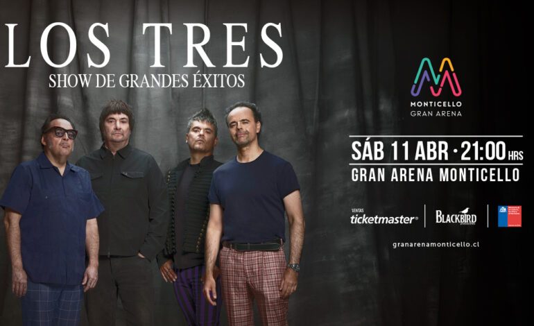  Los Tres regresan a Gran Arena Monticello con sus grandes clásicos y formación original