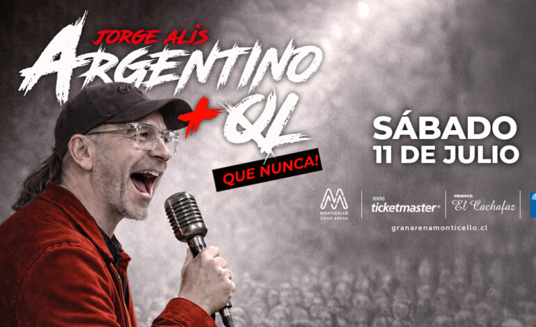  Jorge Alis regresa a Monticello con “Argentino QL (+ QL que nunca)