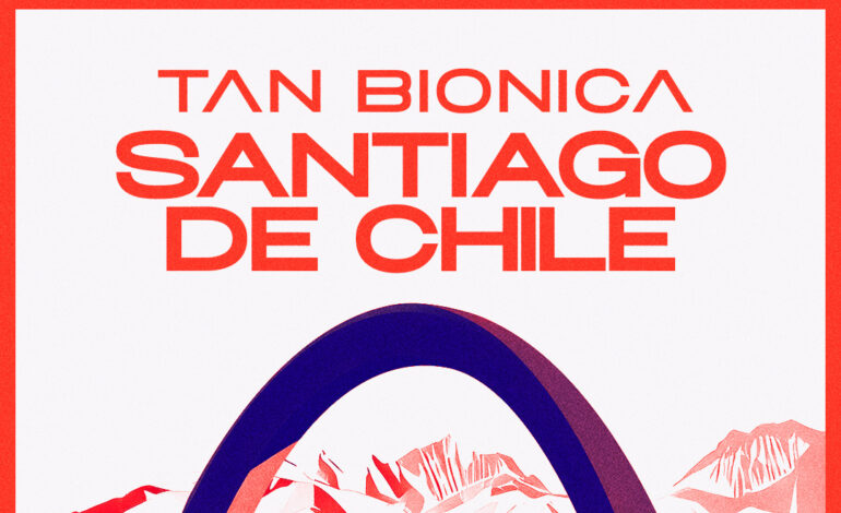  Tan Biónica vuelve a Chile: 6 de septiembre en el Teatro Caupolicán